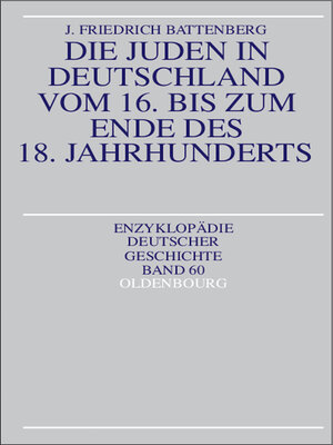 cover image of Die Juden in Deutschland vom 16. bis zum Ende des 18. Jahrhunderts